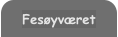 Fesøyværet